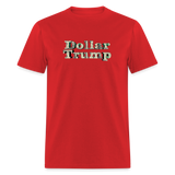 Dollar Trump Graphic T-Shirt – Bold Conservative Statement Tee - red